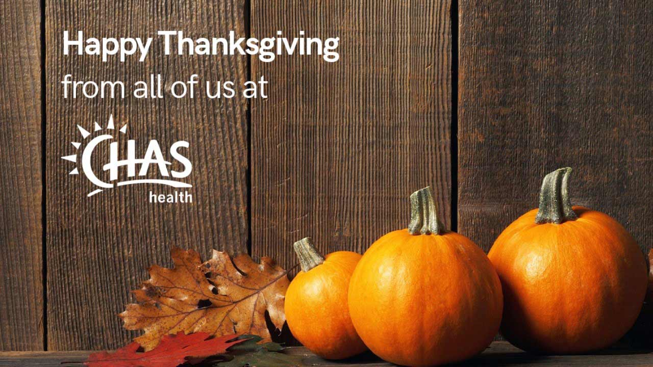 Happy Thanksgiving from CHAS Health
