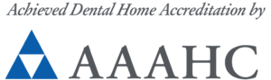 Achieved Dental Home Accreditation by AAAHC logo